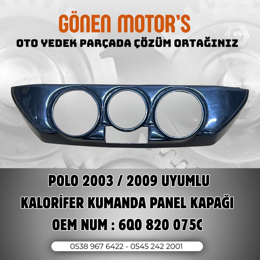 163 - 6Q0 820 075 C Polo 2002–2009 Kalorifer Kumanda Paneli Dış Kapağı | Orijinal Uyumlu Trim Parçası